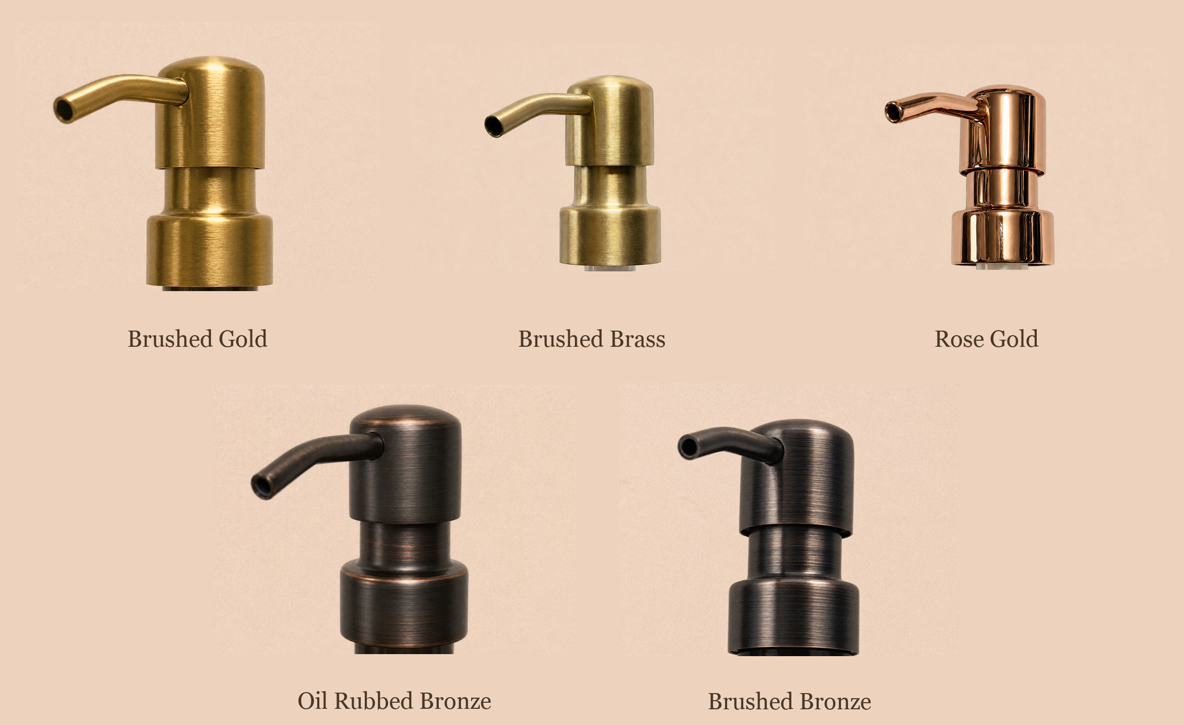 Pump finishes (2 of 2): Brushed Gold, Brushed Brass, Rose Gold, Oil Rubbed Bronze, Brushed Bronze